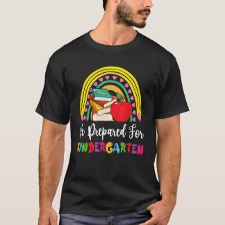 T-shirt Funny Prepared For Kindergarten Cute Rainbow Back 
