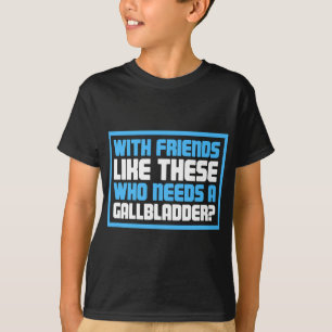 T-shirt Funny Présent Galladder Chirurgie de suppression d