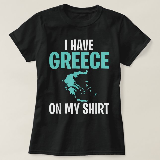 T-shirt Funny Professeur de géographie J'ai la Grèce sur m (Design devant)