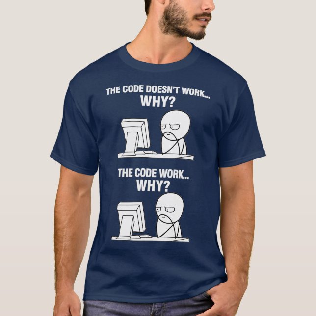 T-shirt Funny Programmer Code de programmation fonctionne  (Devant)