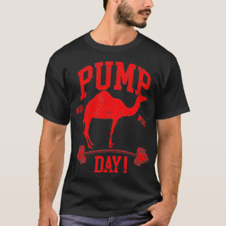 T-shirt Funny Pump Day Hump Day Camel Weight Lifing Train