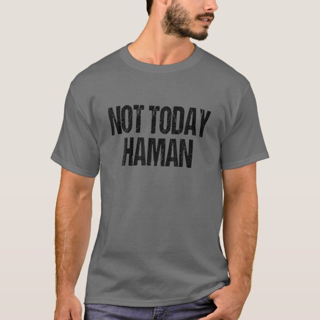 T-shirt Funny Purim Festival - Pas aujourd'hui Haman Costu (Devant)