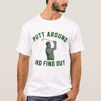 Funny Putt Around et découvrez Sarcastic Golfing F