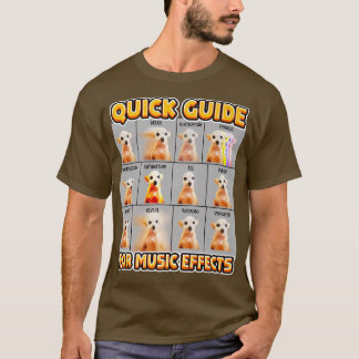 T-shirt Funny Quick Guide for Music Effects Musican Chihua