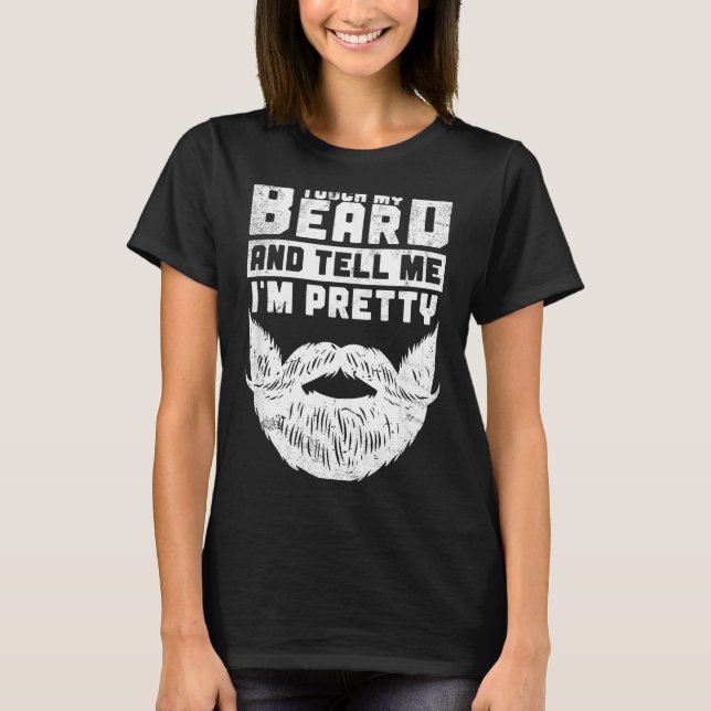 T-shirt Funny Quote Gift For Bearded Men And Beard Lovers  (Devant)