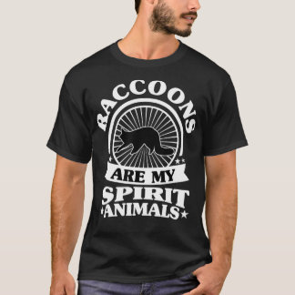 T-shirt Funny Raccoons are My Spirit Animal ,My Raccoon 