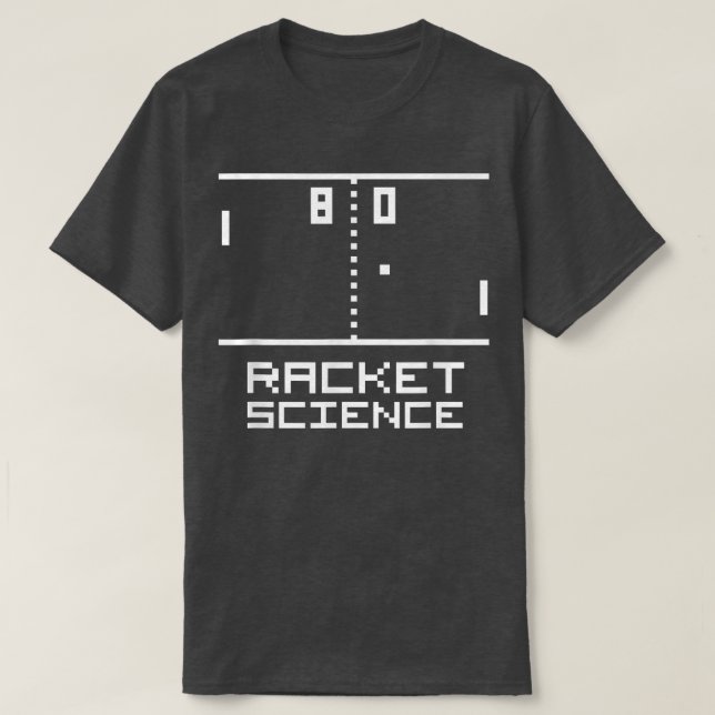 T-shirt Funny RACKET SCIENCE Ping Pong  80s Video Game Arc (Design devant)