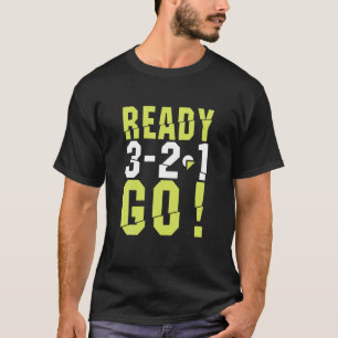 T-shirt Funny Ready Go Start Running Co