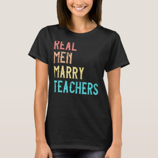 T-shirt Funny Real Men Marry Enseignants Vintage_4