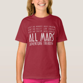 T-shirt Funny Red White All Mars Trekking Adventure