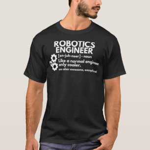 T-shirt Funny Robotics Engineer Definition Engineering