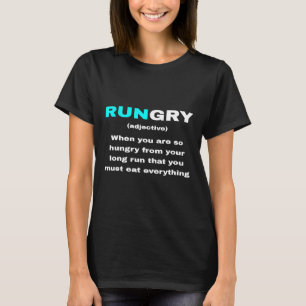 T-shirt Funny Rungry Definition Signifiant Quote Runner Ru