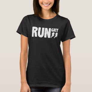 T-shirt Funny Rungry Runner Slogan Running