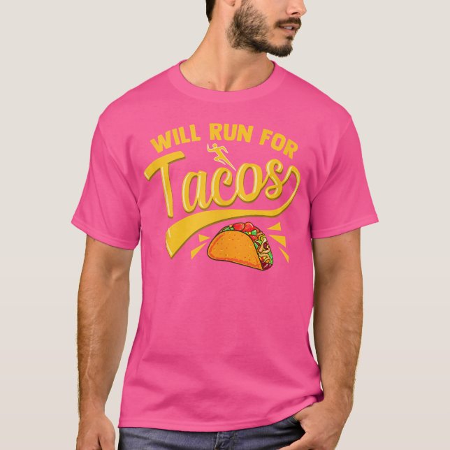 T-shirt Funny Running Runner Mexican Food Taco Will Run Fo (Devant)