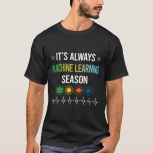 T-shirt Funny Saison Machine Learning