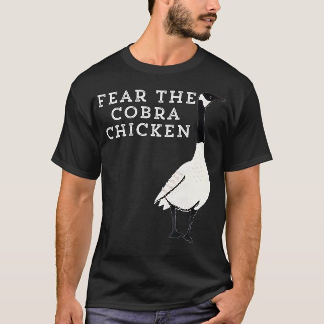 T-shirt Funny Sarcastic Bird Fear The Cobra Chicken (Devant)