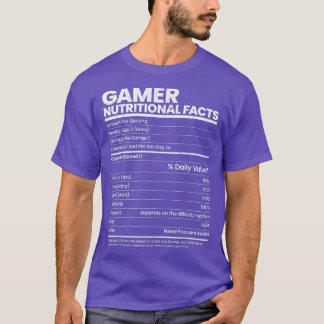 T-shirt Funny Sarcastic Gamer Nutritional Facts Cool Video