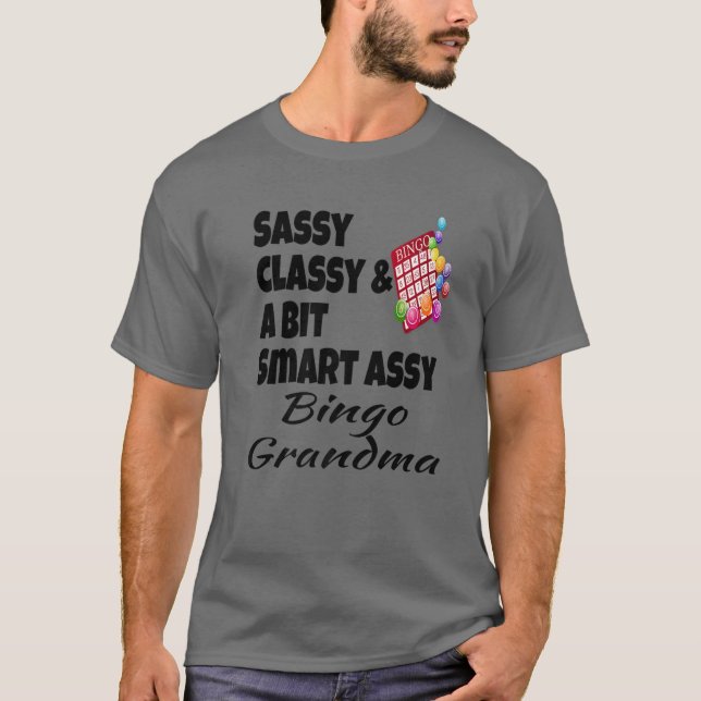 T-shirt Funny Sassy Classy Et Un Peu Smart Assy Bingo Gran (Devant)