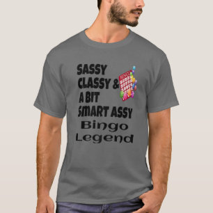 T-shirt Funny Sassy Classy Et Un Peu Smart Assy Bingo Lege