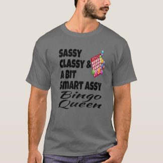 T-shirt Funny Sassy Classy Et Un Peu Smart Assy Bingo Quee