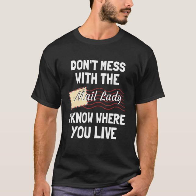 T-shirt Funny Sayings For Postal Mailwoman Mail Carrier (Devant)
