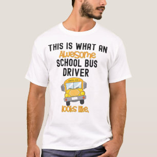 T-shirt Funny School Bus Driver C'est ce qu'un T génial