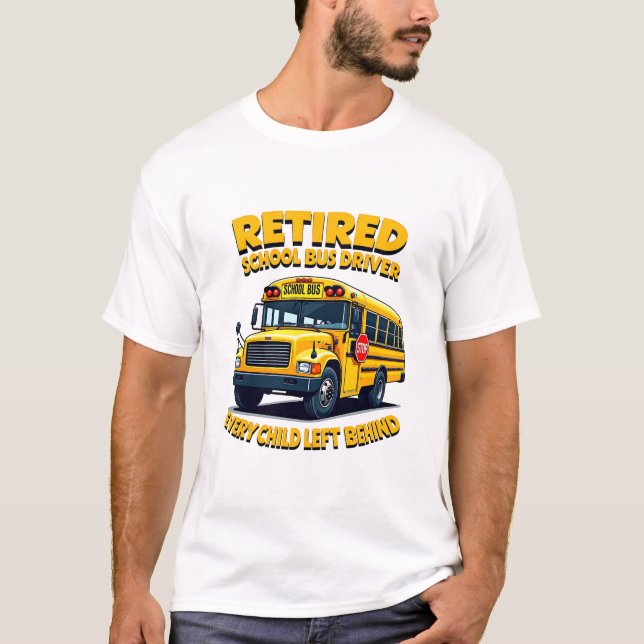 T-shirt Funny School Bus Driver Life Retro Retirement Don (Devant)