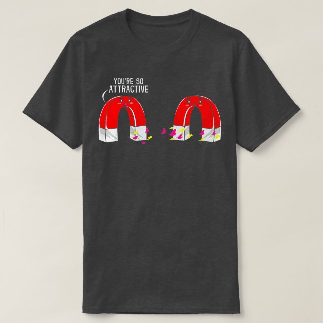 T-shirt Funny Science Physique Magnets Attirer Attrayant P (Design devant)