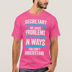 T-shirt Funny Secrétaire Adjoint administratif Don