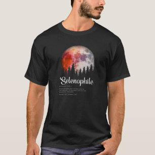 T-shirt Funny Selenophile Définition Cool Pleine lune mala