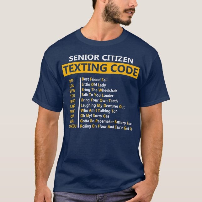T-shirt Funny Senior Citizen's Texting Code (Devant)