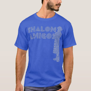T-shirt Funny Shalom Amigos Hebrew Jewish Rabbi Rabin