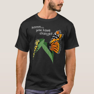 T-shirt Funny Silly Caterpillar Monarch Butterfly Humour G