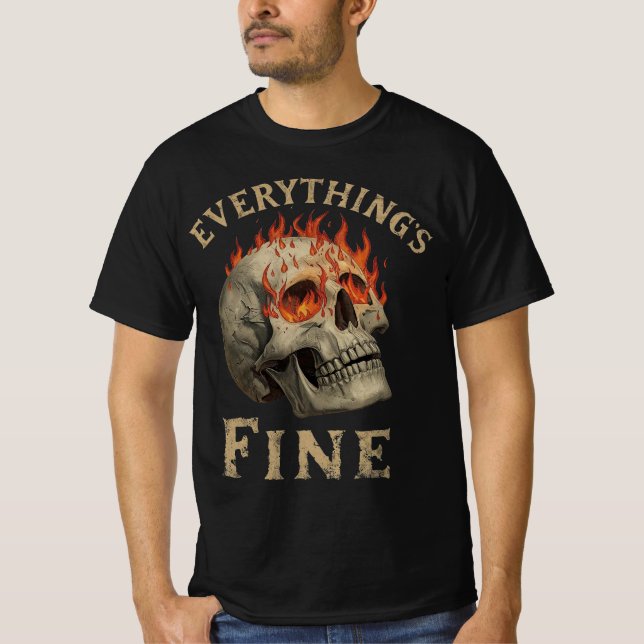 T-shirt Funny Skull Flame Graphic Tee – Everything’s Fine (Devant)