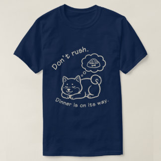 T-shirt Funny Sleeping Shiba Inu Don't Rush Dog Shirt