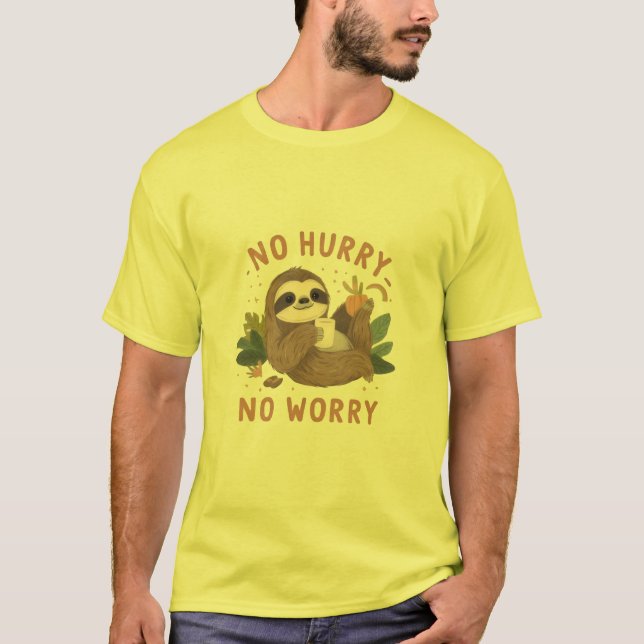 T-shirt Funny Sloth “No Hurry No Worry” Cute Lazy Sloth (Devant)