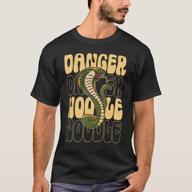 T-shirt Funny Snake Lover Danger Noodle (Devant)