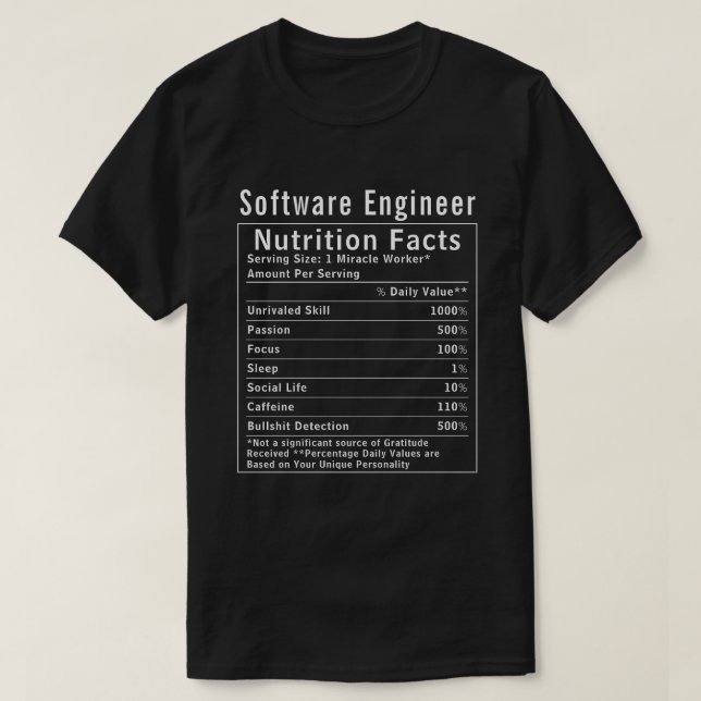 T-shirt Funny Software Engineer Nutrition Facts Tech Gift (Design devant)