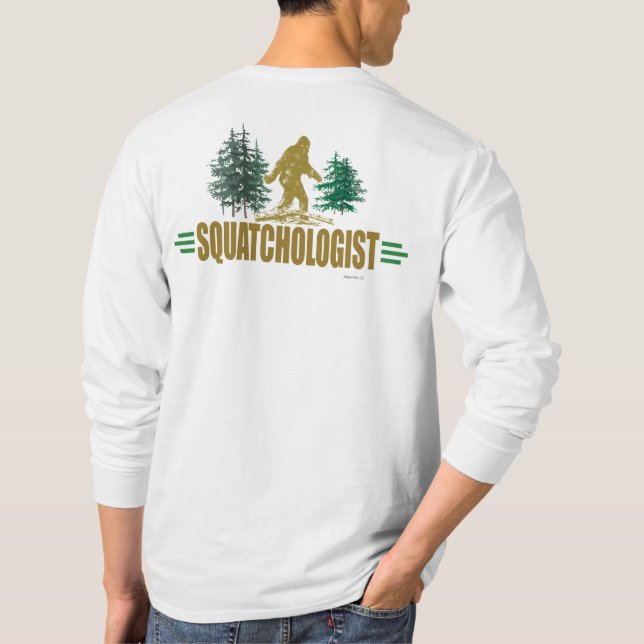 T-shirt Funny Squatchologue, Sasquatch, Je Crois (Dos)