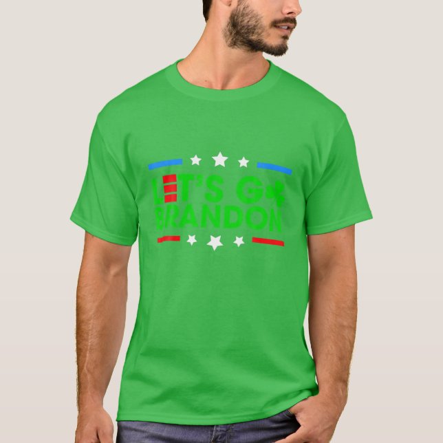 T-shirt Funny St Patrick Day Let's Go Shamrock Brandon (Devant)