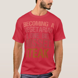 T-shirt Funny Steak Steak Lover Pun Joke Funny Missy Ste