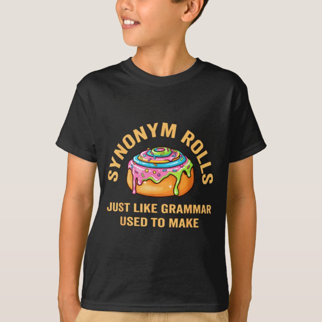 T-shirt Funny Synonym Rolls Joke Cinnamon Rolls Grammar Pu (Devant)
