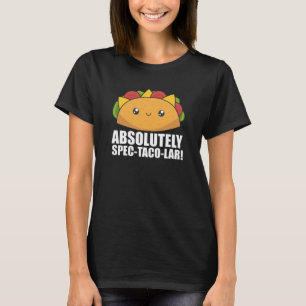 T-shirt Funny Taco - Absolute Spec Taco-Lar Tacos Nacho