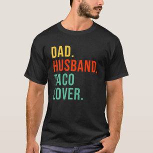 T-shirt Funny Taco Papa Mari Légende Alimentation Mexicain