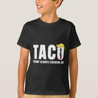 T-shirt Funny Taco Trade Chicken Taco Trump Always Chicken