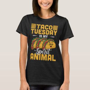 T-shirt Funny Taco Tuesday Is My Spirit Animal Mexicain