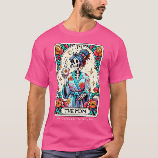 T-shirt Funny Tarot The Mom No Cafecito No Magic Skeleton
