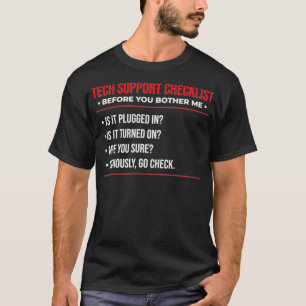 T-shirt Funny Tech Support Checklist Sysadmin Cadeau