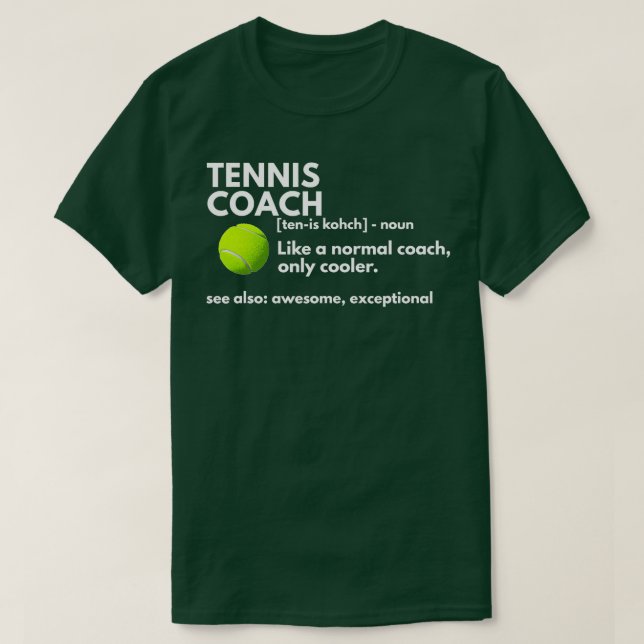 T-shirt Funny Tennis Coach Définition Coaching Cadeau (Design devant)