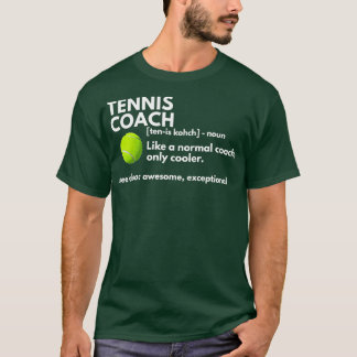 T-shirt Funny Tennis Coach Définition Coaching Cadeau